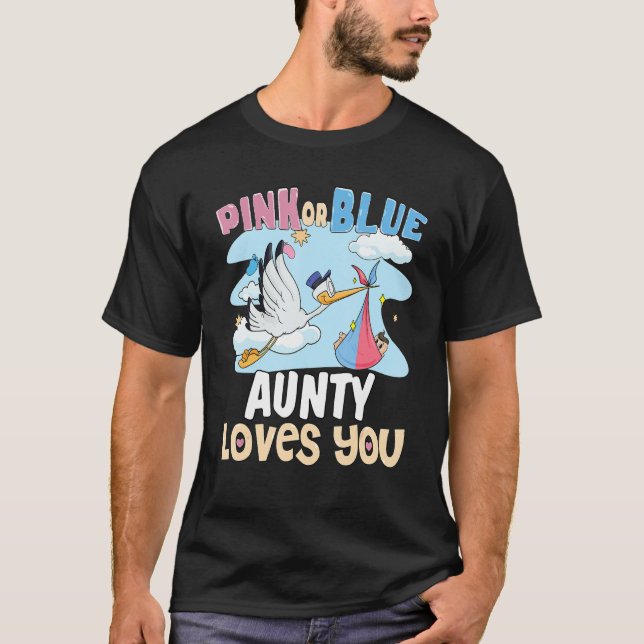 Camiseta Pink or Blue Aunty Loves You Best Auntie Ever Aunt (Frente)