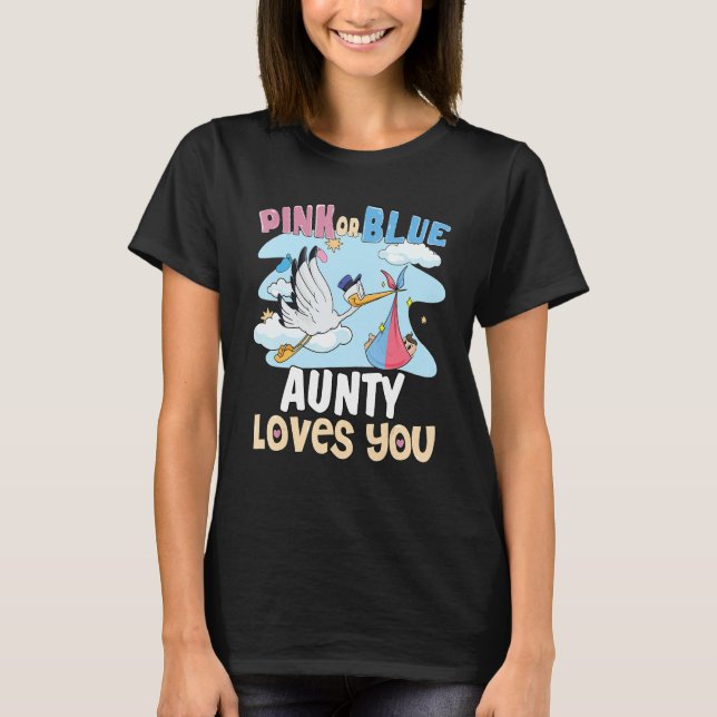 Camiseta Pink or Blue Aunty Loves You Best Auntie Ever Aunt (Frente)