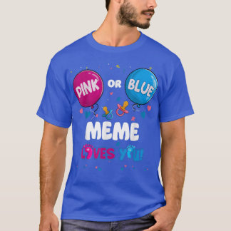 Camiseta Pink or Blue Balloon Meme Loves You Gender Reveal 