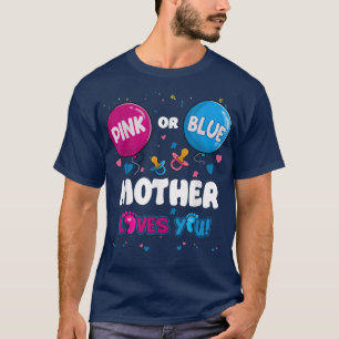 Camiseta Pink or Blue Balloon Mother Loves You Gender Revea
