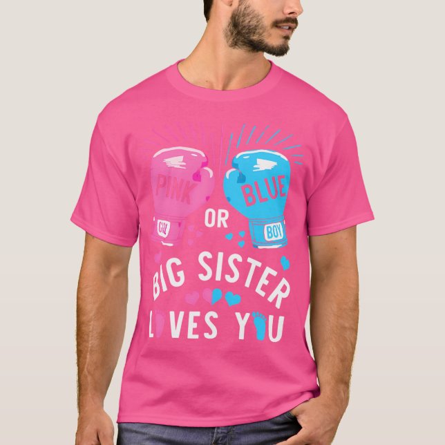 Camiseta Pink Or Blue Big Sister Loves You Boxing Gender Re (Frente)