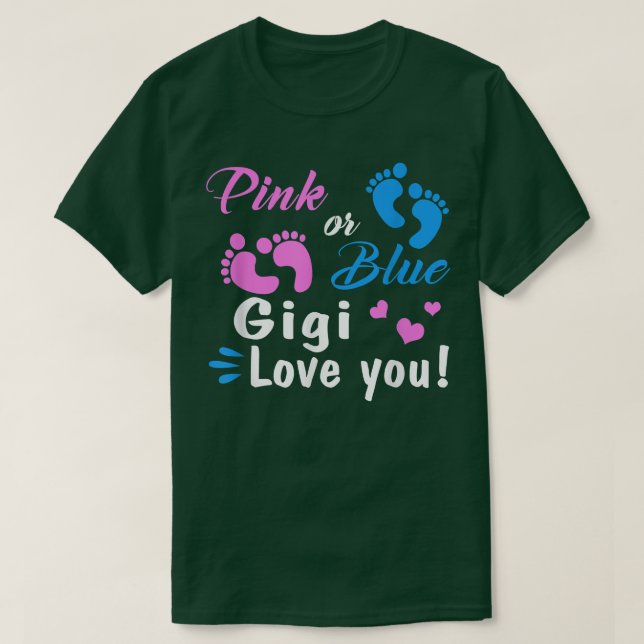 Camiseta Pink Or Blue Gigi Loves You Gender Reveal Party  (Frente do Design)