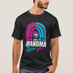Camiseta Pink Or Blue Grandma Loves You Gender Reveal Party