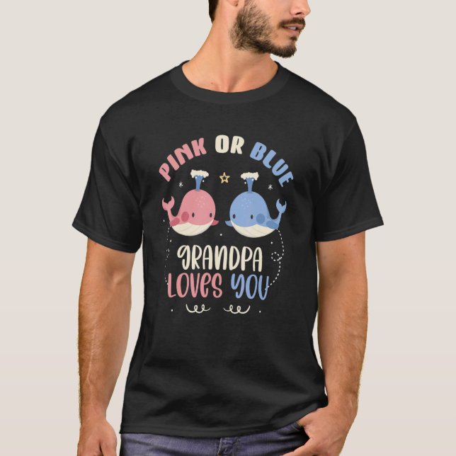 Camiseta Pink Or Blue Grandpa Loves You Whale Baby Gender R (Frente)