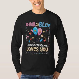 Camiseta Pink or Blue Great-Granddaddy Loves You Best Grand