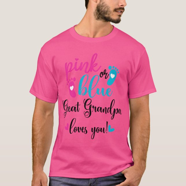 Camiseta Pink Or Blue Great Grandpa Loves You Gender Reveal (Frente)