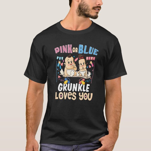 Camiseta Pink or Blue Grunkle Loves You Best Great Uncle Ev (Frente)