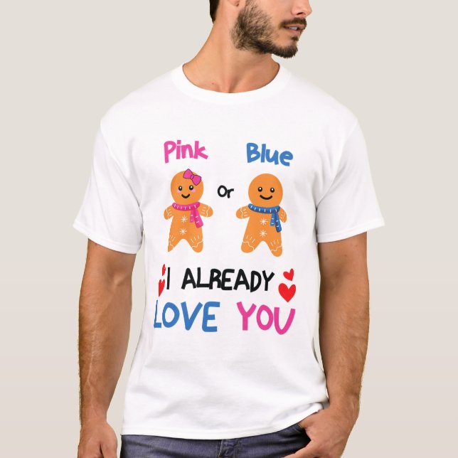 Camiseta Pink Or Blue I Already Love You Gender Reveal Xmas (Frente)