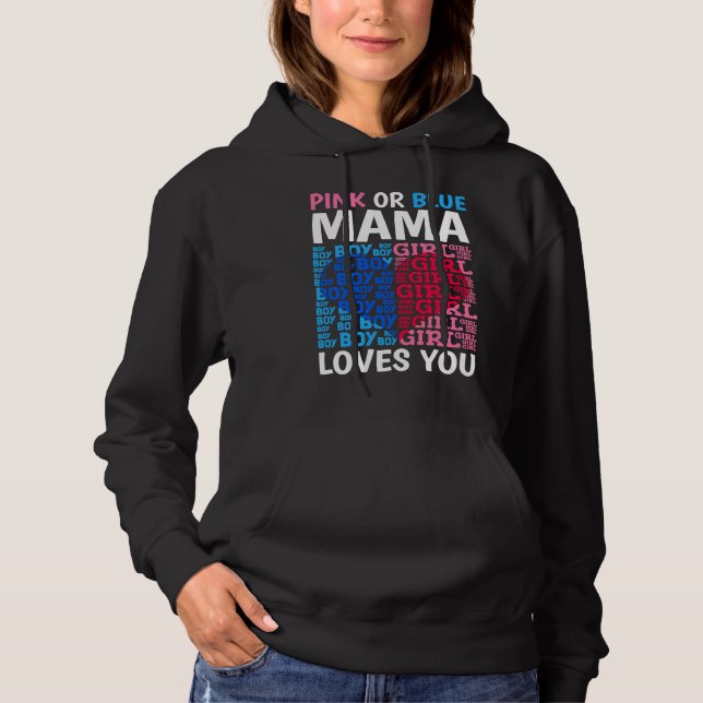 Camiseta Pink Or Blue Mama Loves You Gender Reveal Baby Sho (Frente)