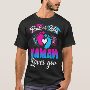 Camiseta Pink Or Blue Mamaw Loves You T  Baby Gender Reveal