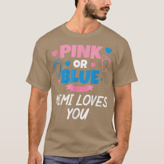 Camiseta Pink Or Blue Mimi Loves You Baby Gender Reveal Gra