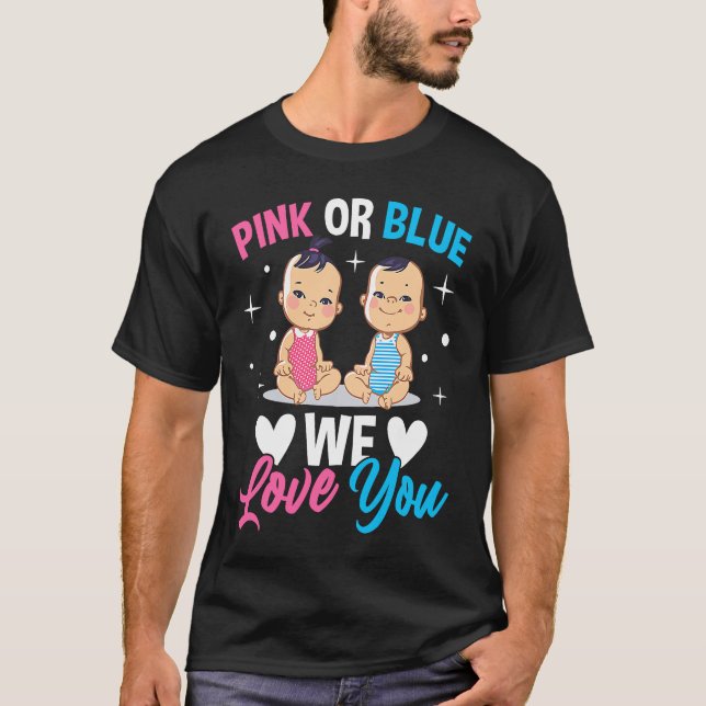 Camiseta Pink Or Blue We Love You Gender Reveal Announcemen (Frente)