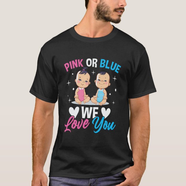 Camiseta Pink Or Blue We Love You Gender Reveal Announcemen (Frente)