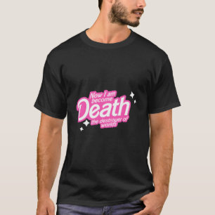 Camiseta Pinkheimer - Agora Estou Me Tornando Morte O Destr