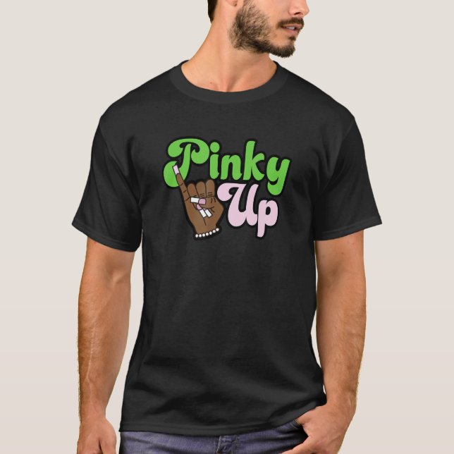 Camiseta Pinky Up Aka Inspirou a Irmandade Grega (Frente)