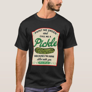Camiseta Pinte-me verde e me chame de picada.