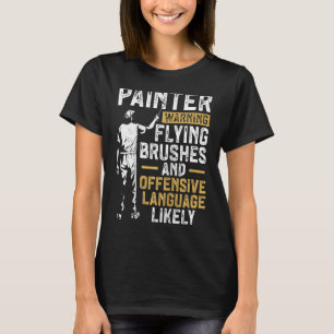 Camiseta Pintor De Decorador Para Pintor Para Pintor De Cas