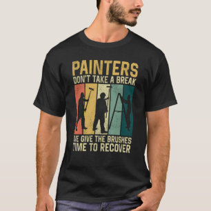 Camiseta Pintores Retroradores do Pintor da Casa não levam
