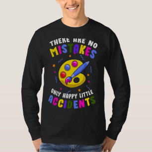 Camiseta Pintura Não Há Erros Apenas Um Pouco Feliz