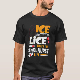 Camiseta Piolhos e Gelo Essa é a Vida da Enfermeira Escolar