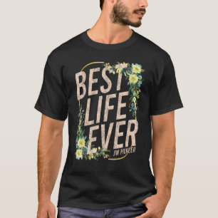 Camiseta Pioneer JW Best Life Ever Jehovah's Witness