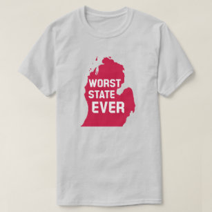 Camiseta Pior Estado de sempre (Michigan)