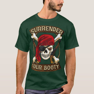 Camiseta Pirata Entregue Seu Humor De Barco De Bootte