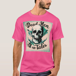 Camiseta Piratas Dos Mortos Da Carribean Não Contam Históri