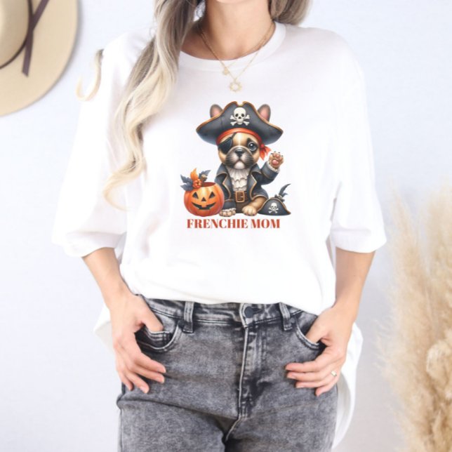 Camiseta Pirate French Bulldog Halloween Frenchie Mom (Criador carregado)