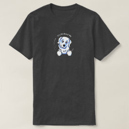Camiseta Pirenéus excelentes É Tudo Sobre Mim