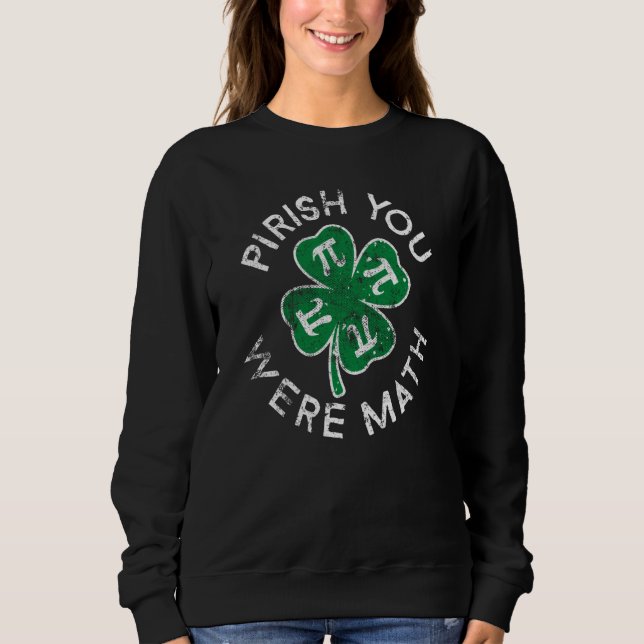 Camiseta Pirish You Were Math Lucky C St Patrick's Day Dist (Frente)