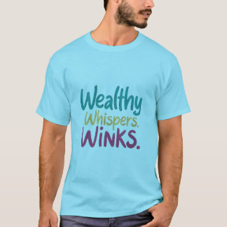 Camiseta "Piscar os olhos de Whispers ricos