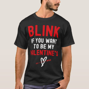 Camiseta Piscar Se Quiser Que Eu Seja Seu Dia de os namorad