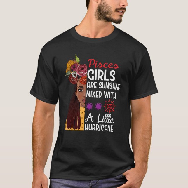 Camiseta Pisces Girls Are Sunshine Mixed With A Little Hurr (Frente)