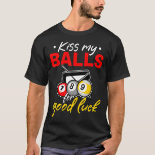Camiseta Piscina Billiard Beija minhas bolas para boa sorte