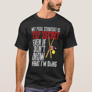 Camiseta Piscina Billiard Minha estratégia de Piscina é o m