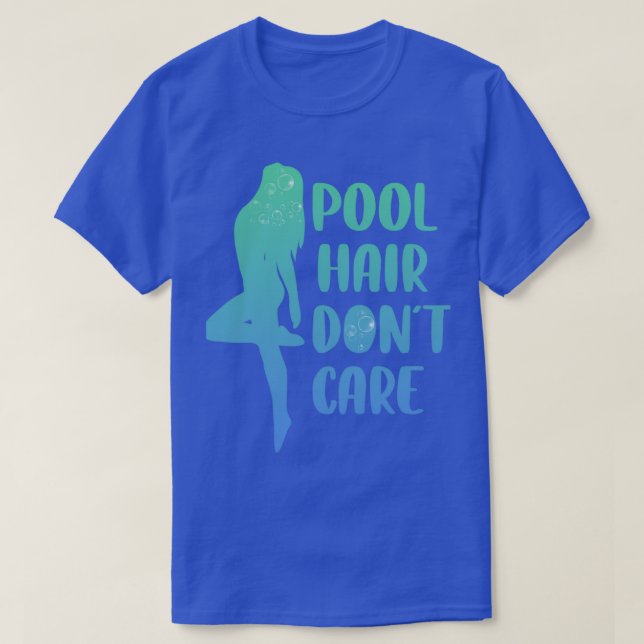 Camiseta Piscina Cabelo Não Se Importa Com O Presente De Na (Frente do Design)