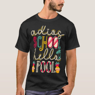 Camiseta Piscina de Alô na Escola de Adios do Último Dia de