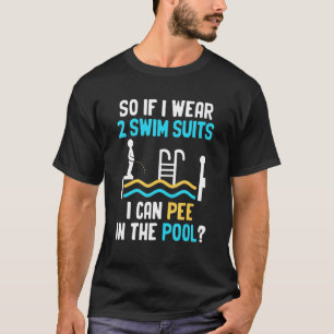 Camiseta Piscina Exaustão Fora da Piscina Piada Urinária Na