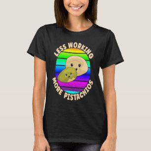 Camiseta Pistachio Cita Menos Trabalhando Mais Pistácios