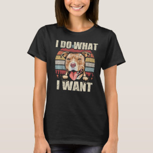 Camiseta Pit Bull Eu Faço O Que Eu Quero Com O Retro De Vin