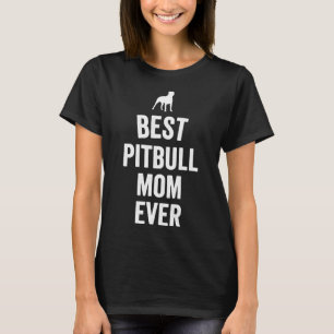 Camiseta Pit Bulll Melhor Mãe Nunca Cachorros Leves