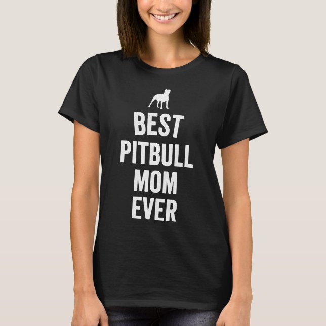 Camiseta Pit Bulll Melhor Mãe Nunca Cachorros Leves (Frente)