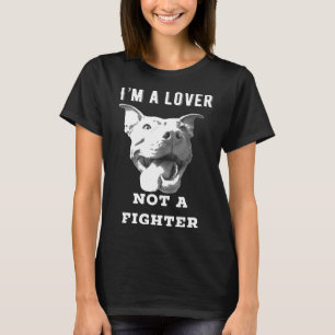 Camiseta Pit Bulls Eu Sou Um Amante Não Um Lutador Amante D