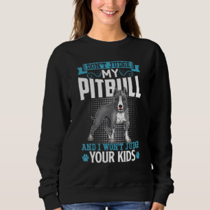 Camiseta Pitbull Dog Breed Não julgue o meu Pitbull