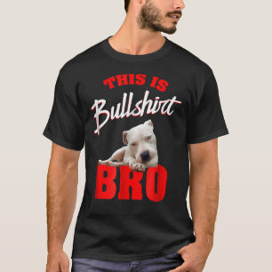 Camiseta Pitbull Este É O Touro, Irmão Touro, Mulheres