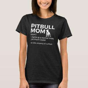 Camiseta Pitbull Mãe Definição Funny Dog Propriedade De