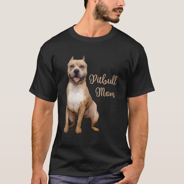 Camiseta Pitbull Mãe Pittie Dog Bully Pit Bull Mama Gift Mo (Frente)