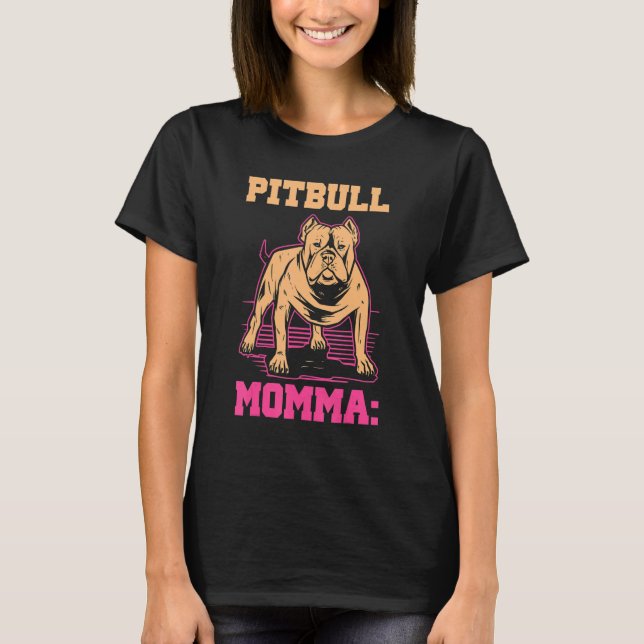 Camiseta Pittie Mãe Mãe Mamãe Proprietária De Cachorro Pitb (Frente)