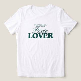 Camiseta Pixie Hair Cut Appreciation Custom Graphic Tee